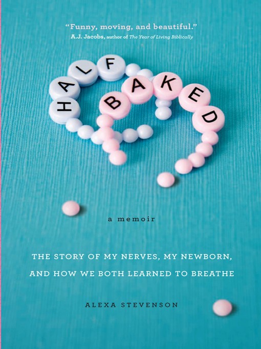 Title details for Half Baked by Stevenson Alexa - Available